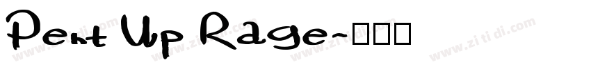 Pent Up Rage字体转换